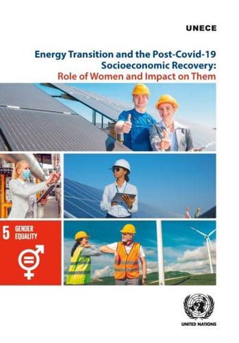 Energy Transition and the Post-COVID-19 Socioeconomic Recovery: Role of Women and Impact on Them