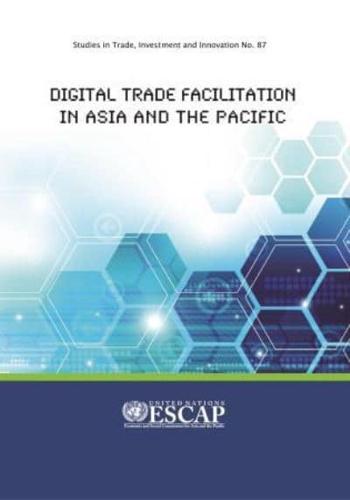 Digital Trade Facilitation in Asia and the Pacific