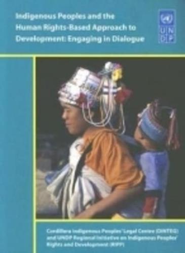 Indigenous Peoples and the Human Rights-Based Approach to Development