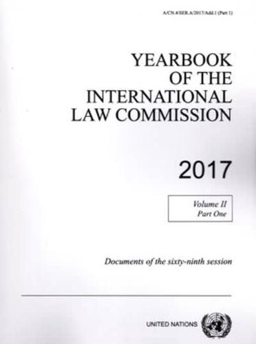Yearbook of the International Law Commission 2017, Vol. II, Part 1