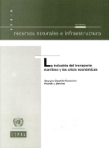 La Industria Del Transporte Marítimo Y Las Crisis Económicas