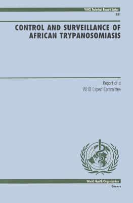 Control and Surveillance of African Trypanosomiasis