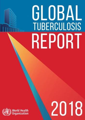 WHO Global Tuberculosis Report 2018