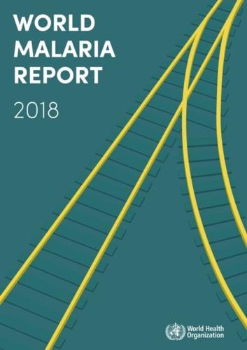 WHO World Malaria Report 2018