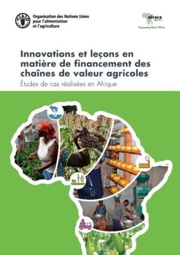 Innovations Et Leçons En Matière De Financement Des Chaînes De Valeur Agricoles