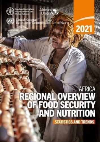 Africa - Regional Overview of Food Security and Nutrition 2021