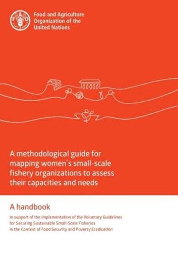 A Methodological Guide for Mapping Women's Small-Scale Fishery Organizations to Assess Their Capacities and Needs