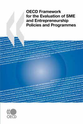 OECD Framework for the Evaluation of SME and Entrepreneurship Policies and Programmes