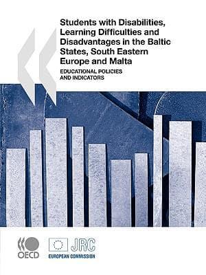 Students with Disabilities, Learning Difficulties and Disadvantages in the Baltic States, South Eastern Europe and Malta:  Educational Policies and Indicators