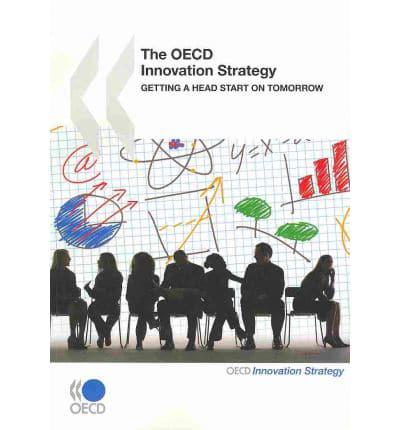 OECD Innovation Strategy Getting a Head Start on Tomorrow
