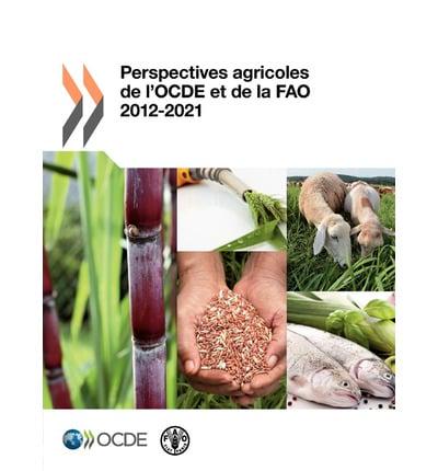 Perspectives Agricoles de L'Ocde Et de La Fao 2012