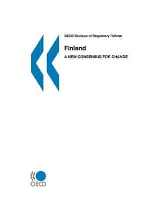 OECD Reviews of Regulatory Reform OECD Reviews of Regulatory Reform: Finland 2003:  A New Consensus for Change