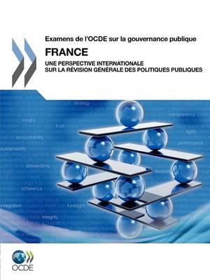 Examens de L'Ocde Sur La Gouvernance Publique Examens de L'Ocde Sur La Gouvernance Publique: France: Une Perspective Internationale Sur La Revision Ge