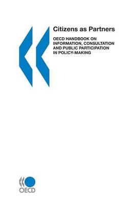 Citizens as Partners - OECD Handbook on Information, Consultation and Public Participation in Policy-Making