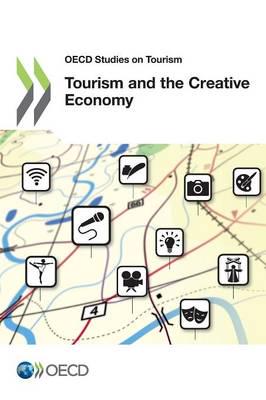 OECD Studies on Tourism Tourism and the Creative Economy