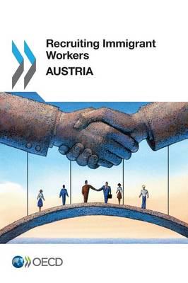 Recruiting Immigrant Workers: Austria 2014