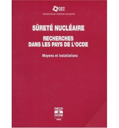 S=Ret? Nucl?Aire - Recherches Dans Les Pays De L'Ocde: Moyens Et Installations