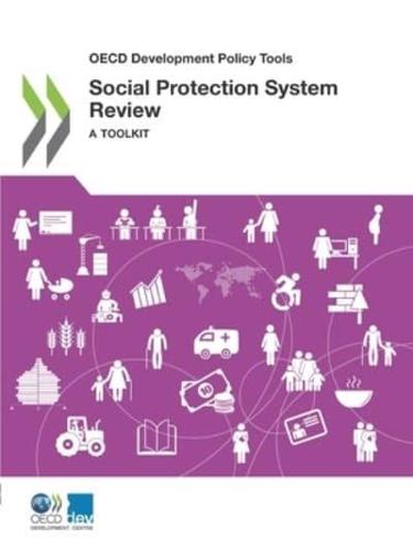 OECD Development Policy Tools Social Protection System Review: A Toolkit