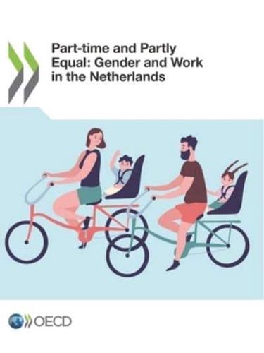 Part-time and Partly Equal: Gender and Work in the Netherlands