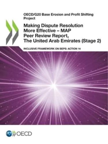 Making Dispute Resolution More Effective - MAP Peer Review Report, The United Arab Emirates (Stage 2)