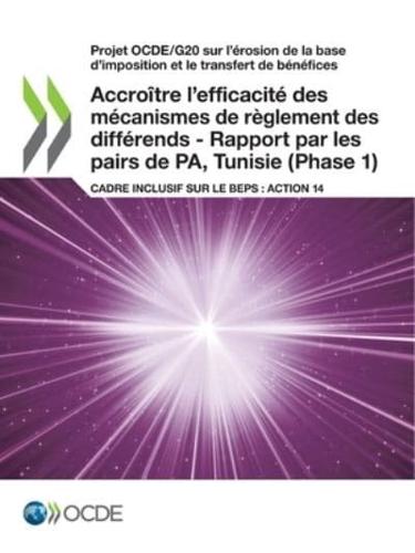 Accroître l'efficacité des mécanismes de règlement des différends - Rapport par les pairs de PA, Tunisie (Phase 1)