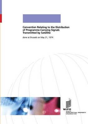 Convention Relating to the Distribution of Programme-Carrying Signals Transmitted by Satellite