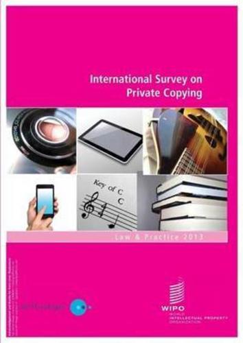 International Survey on Private Copying - Law and Practice 2013