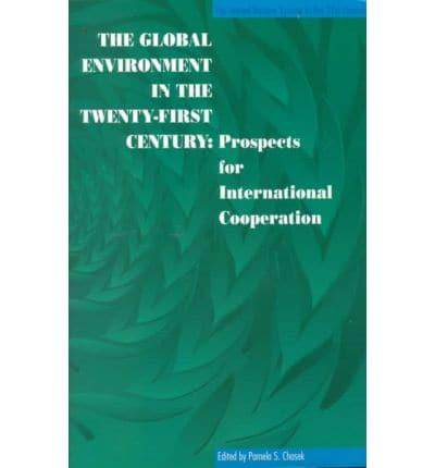 The Global Environment in the Twenty-First Century