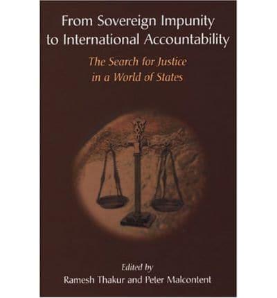 From Sovereign Impunity to International Accountability: The Search for Justice in a World of States