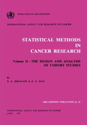 Statistical Methods in Cancer Research: Volume II: The Design and Analysis of Cohort Studies