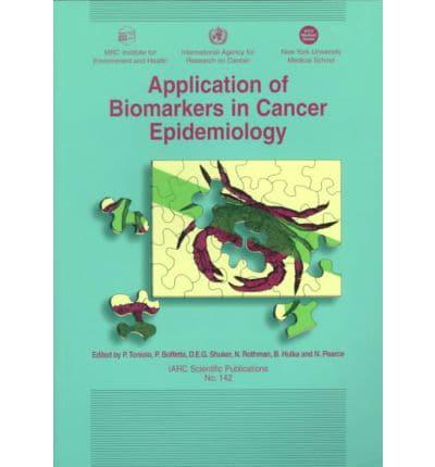 Applications of Biomarkers to Cancer Epidemiology