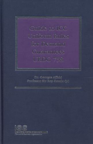 Guide to ICC Uniform Rules for Demand Guarantees URDG 758