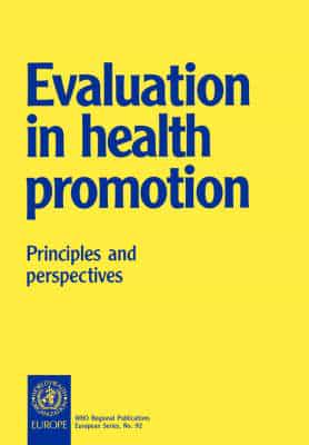 Evaluation in Health Promotion: Principles and Perspectives