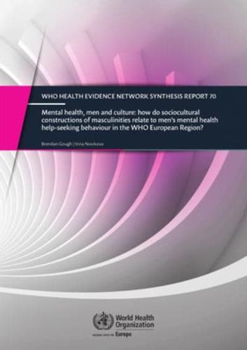 WHO Health Evidence Network Synthesis Report 70 Mental Health, Men and Culture