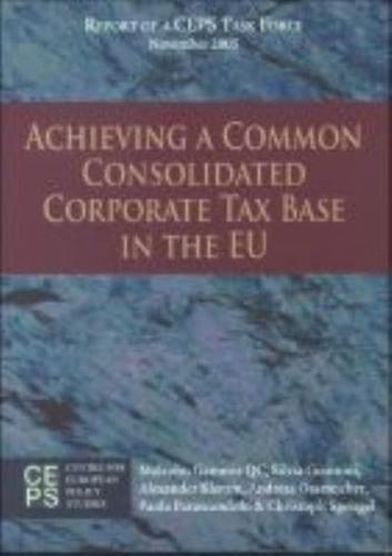 Achieving a Common Consolidated Corporate Tax Base in the EU