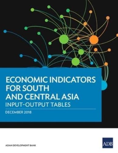 Economic Indicators for South and Central Asia: Input-Output Tables