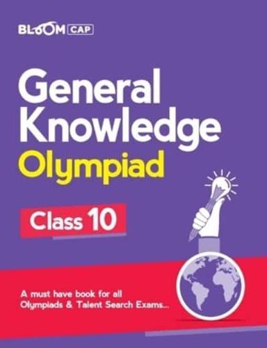 Bloom CAP General Knowledge Olympiad Class 10