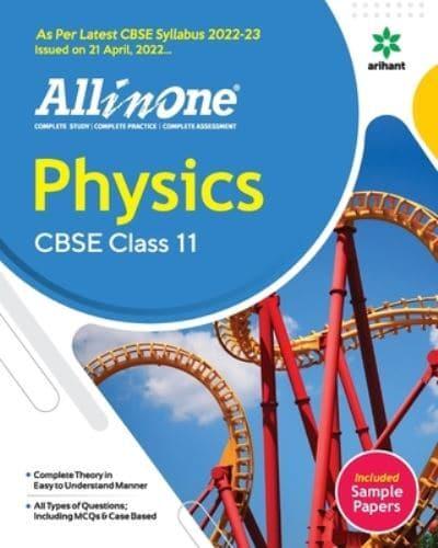 CBSE All In One Physics Class 11 2022-23 Edition (As Per Latest CBSE Syllabus Issued on 21 April 2022)