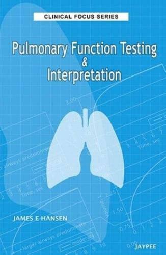Pulmonary Function Testing & Interpretation