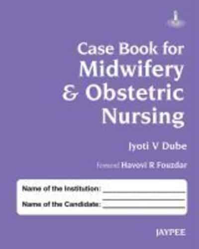 Case Book for Midwifery & Obstetric Nursing