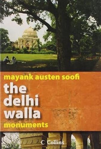 The Delhi Walla - Monuments