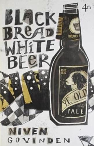 Black Bread White Beer