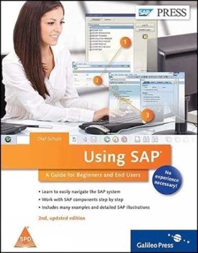 Using SAP: A Guide for Beginners and End Users