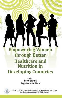 Empowering Women Through Better Healthcare and Nutrition in Developing Countries/Nam S&T Centre