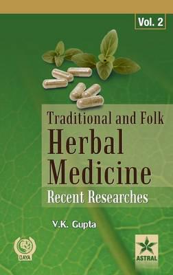 Traditional and Folk Herbal Medicine : Recent Researches Vol. 2