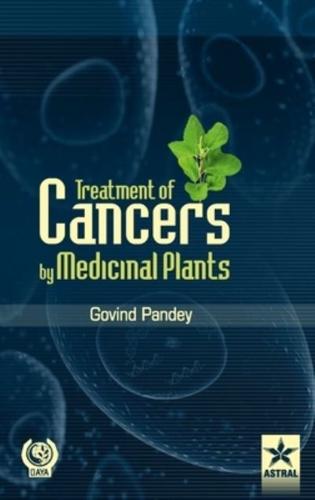 Treatment of Cancers by Medicinal Plants