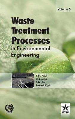 Waste Treatment Processes in Environmental Engineering Vol. 3