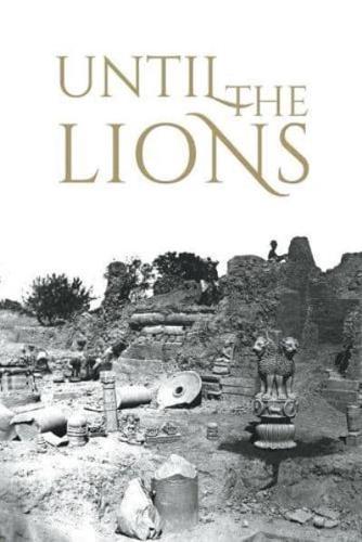 Until the Lions: Echoes from the Mahabharata