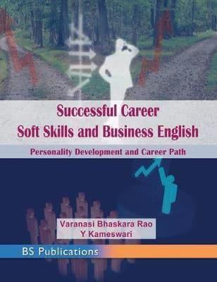 Successful Career Soft Skills and Business English : Personality Development and Career Path