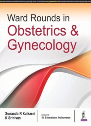 Ward Rounds in Obstetrics and Gynecology